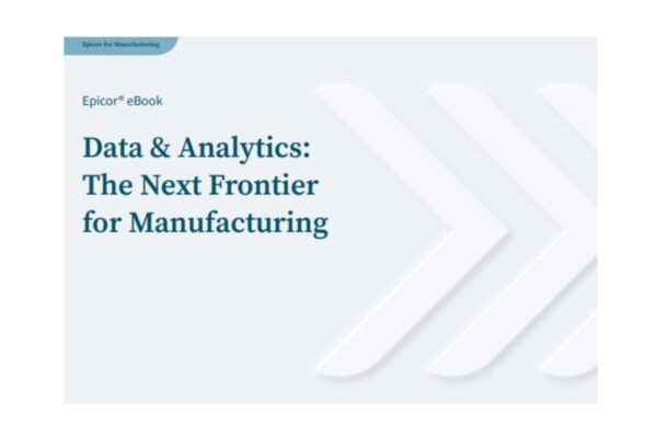 Data & Analytics: The Next Frontier for Manufacturing – Enterprise-Informer
